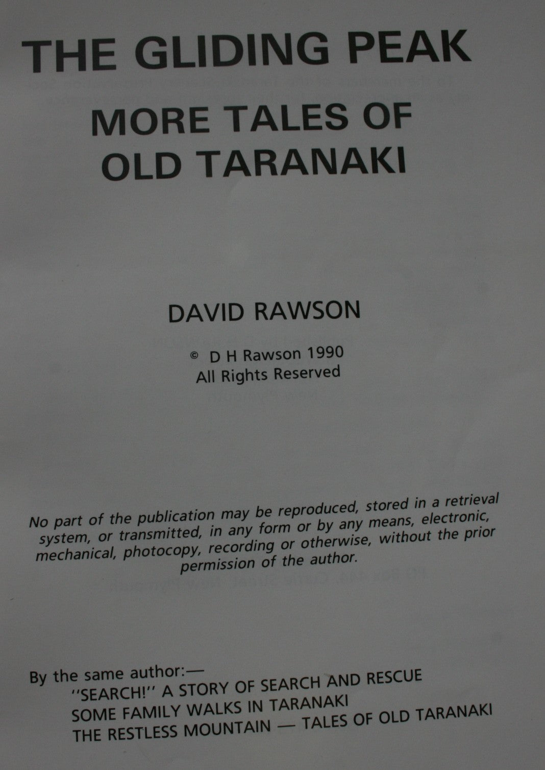 The Gliding Peak : More Tales of Old Taranaki by David Rawson.