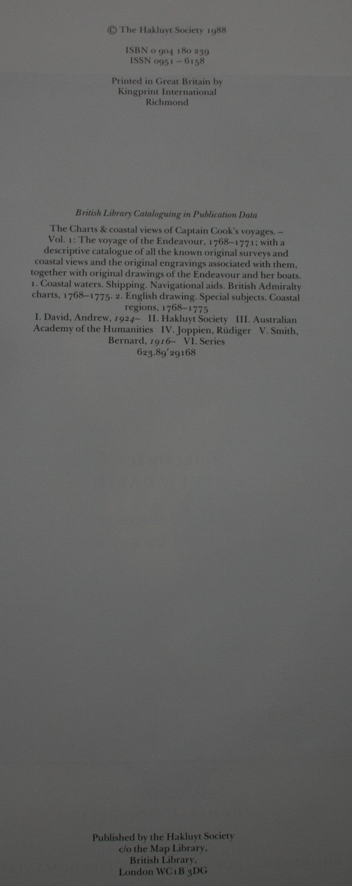 The Charts & Coastal Views of Captain Cook's Voyages. The Voyage of The Endeavour 1768-1771. by Andrew David (Editor).