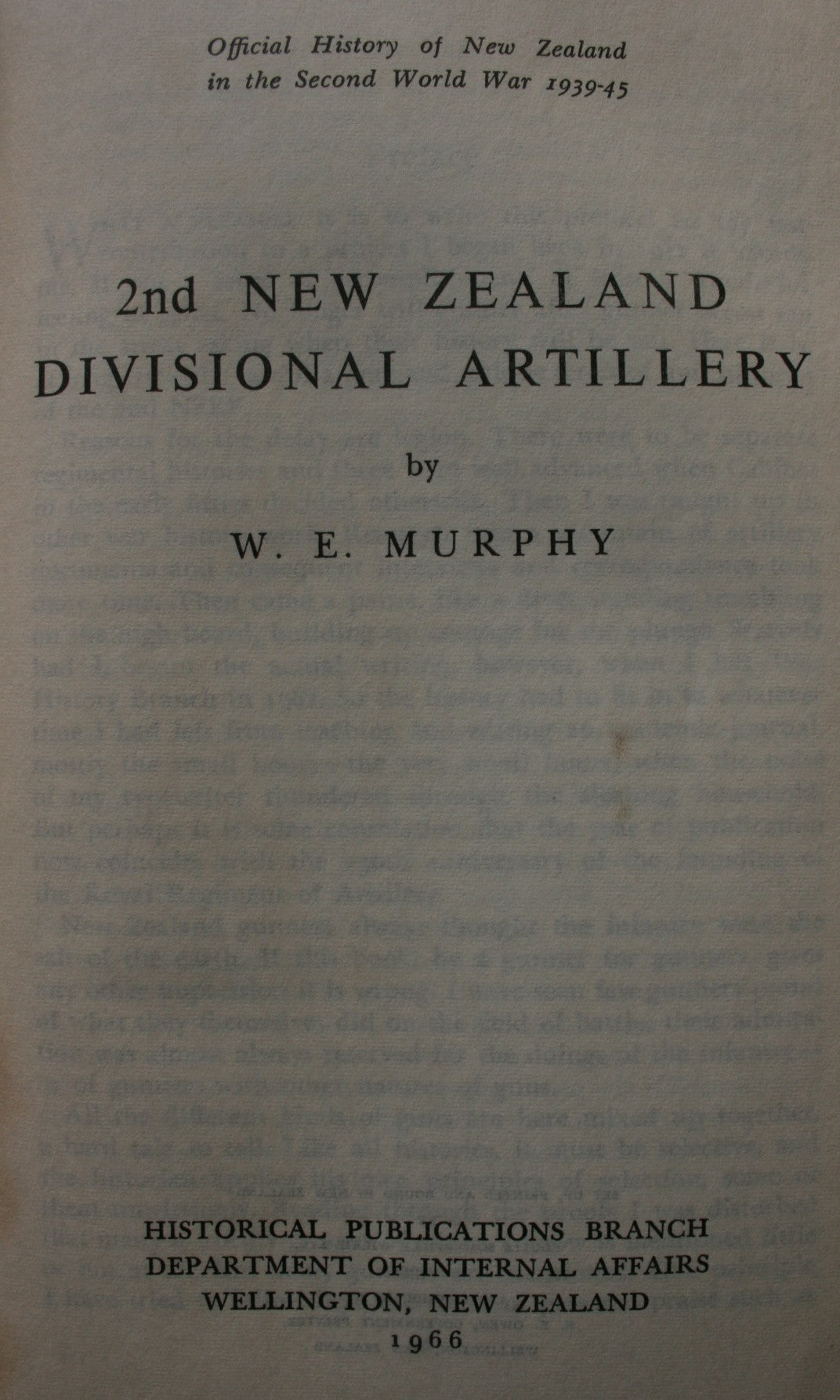 2nd New Zealand Divisional Artillery. Official History of New Zealand in the Second World War 1939-45. By W E Murphy.