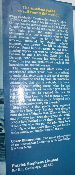 Shrimpy: A Record Round-The-World Voyage in an 18 Foot Yacht by Shane Acton. First Edition. VERY SCARCE.