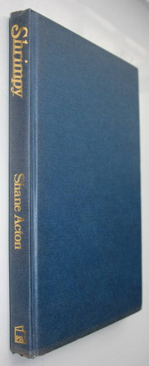 Shrimpy: A Record Round-The-World Voyage in an 18 Foot Yacht by Shane Acton. First Edition. VERY SCARCE.