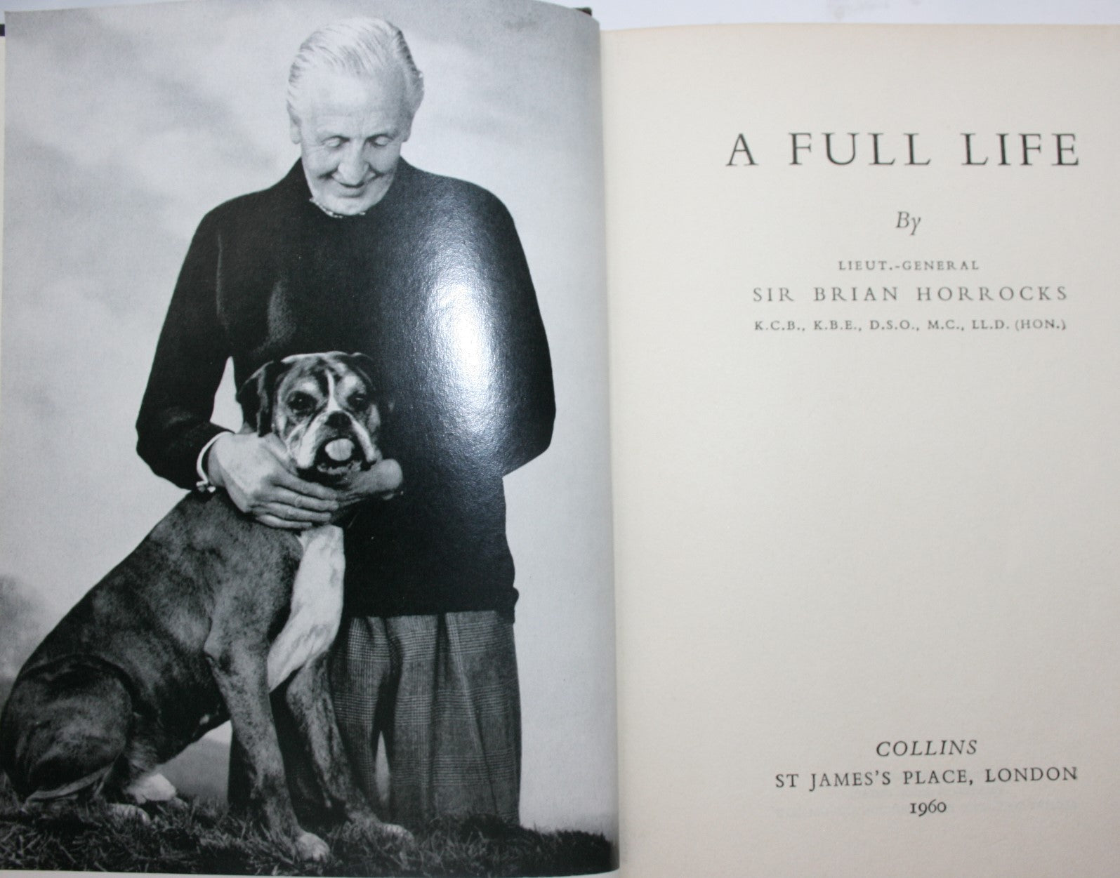 A Full Life. (30 Corps Comander WWII). First Edition. Lieut. General Sir Brian Horrocks.