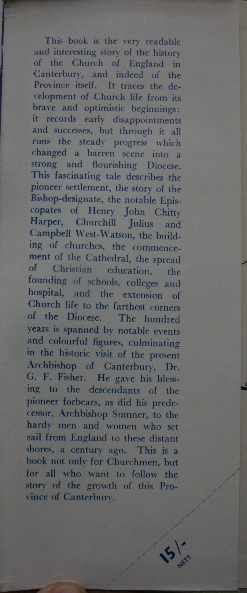 Canterbury Pilgrimage, the First Hundred Years of the Church of England in Canterbury - New Zealand. By Stephen Parr.