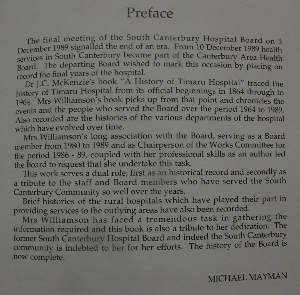 The End of an Era: 1964 to 1989. South Canterbury Hospital Board. By Eulla Williamson