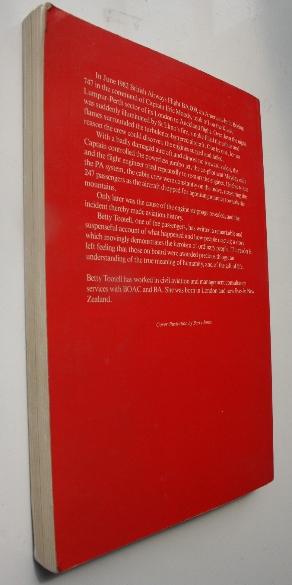 "All Four Engines Have Failed" The True and Triumphant Story of Flight BA 009 and the 'Jakarta Incident' By Betty Tootell.