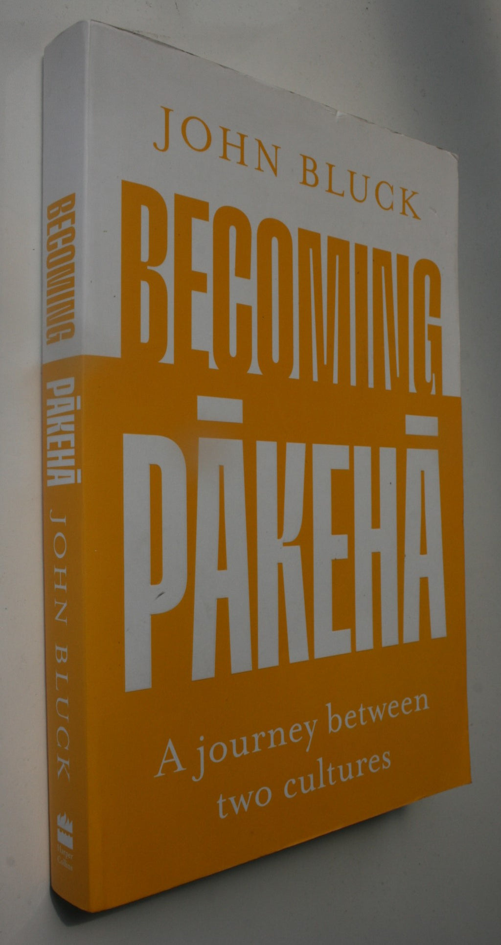 Becoming Pakeha. A journey between two cultures. By John Bluck