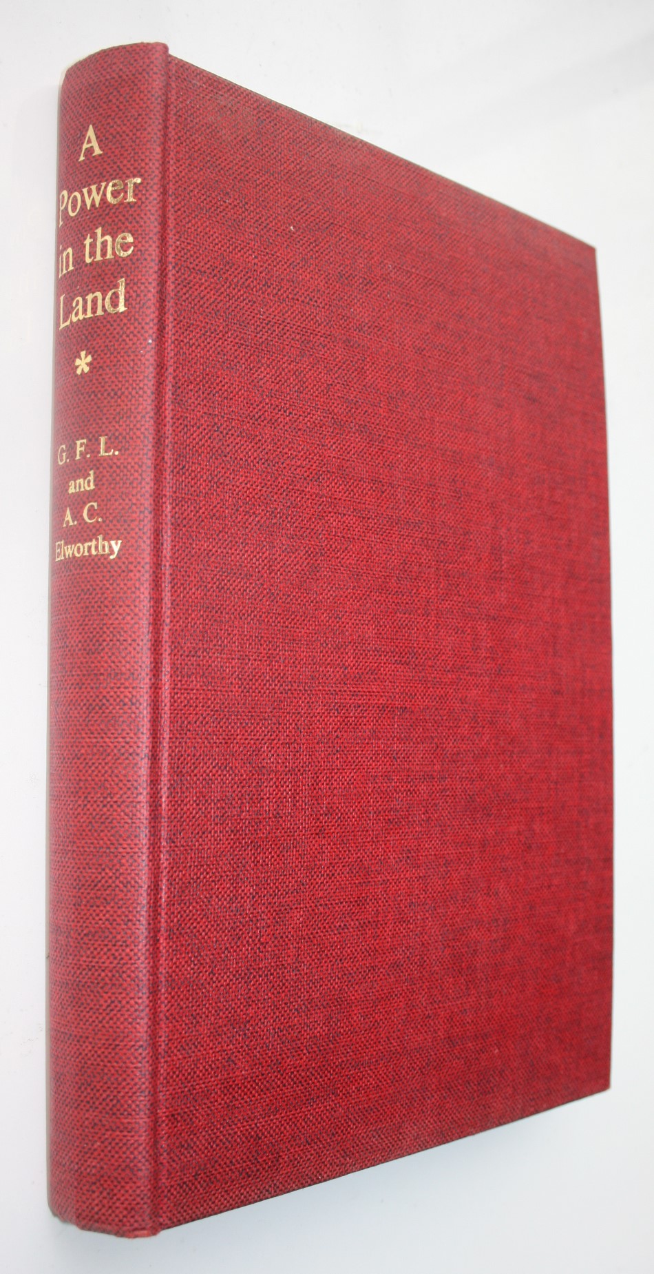 A Power in the Land - Churchill Julius 1847-1938 by Gertrude &amp; Anthony Elworthy.