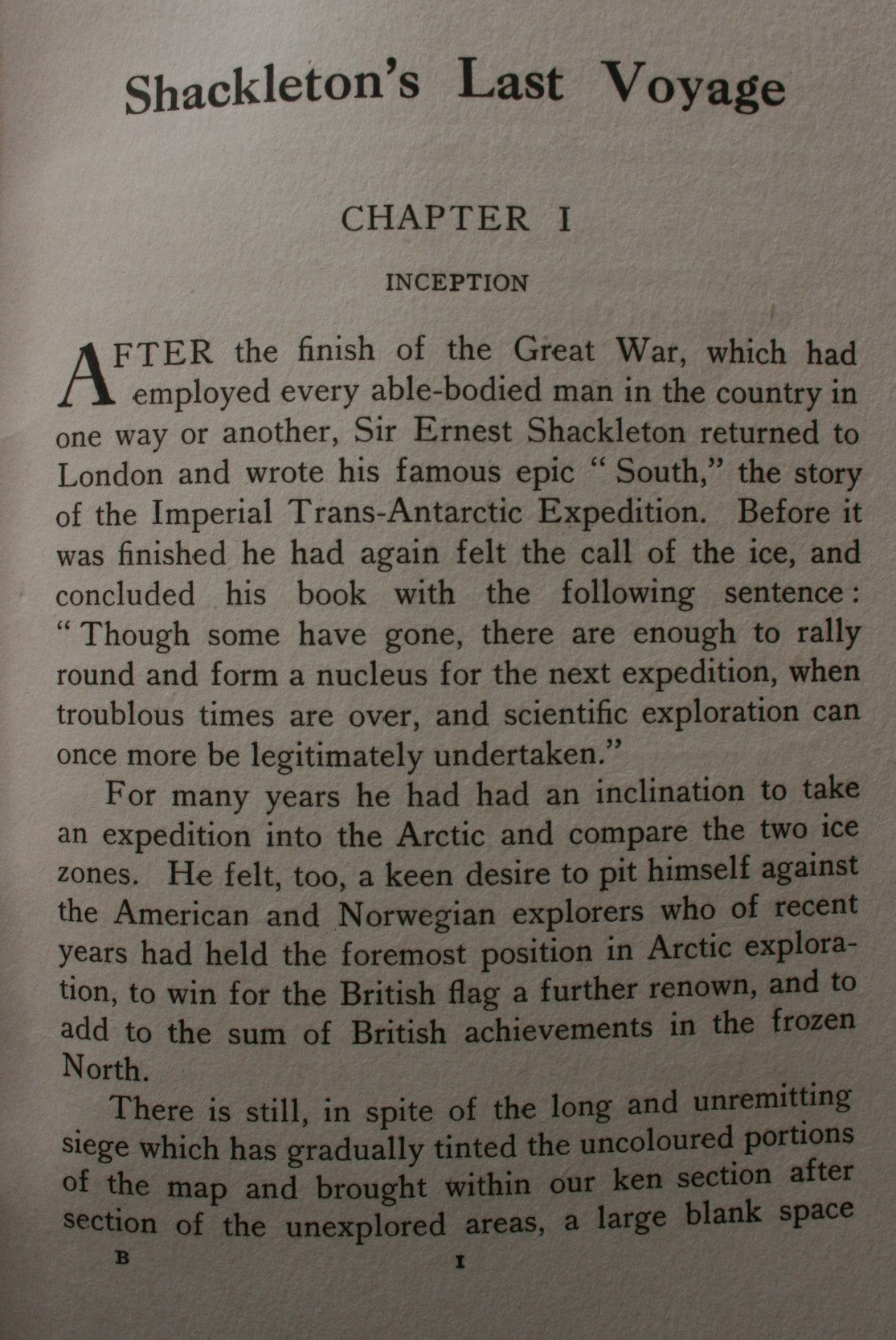 Shackleton's Last Voyage The Story of the Quest by Commander Frank Wild C.B.E. from the official journal and private diary kept by Dr. A.H. Macklin.