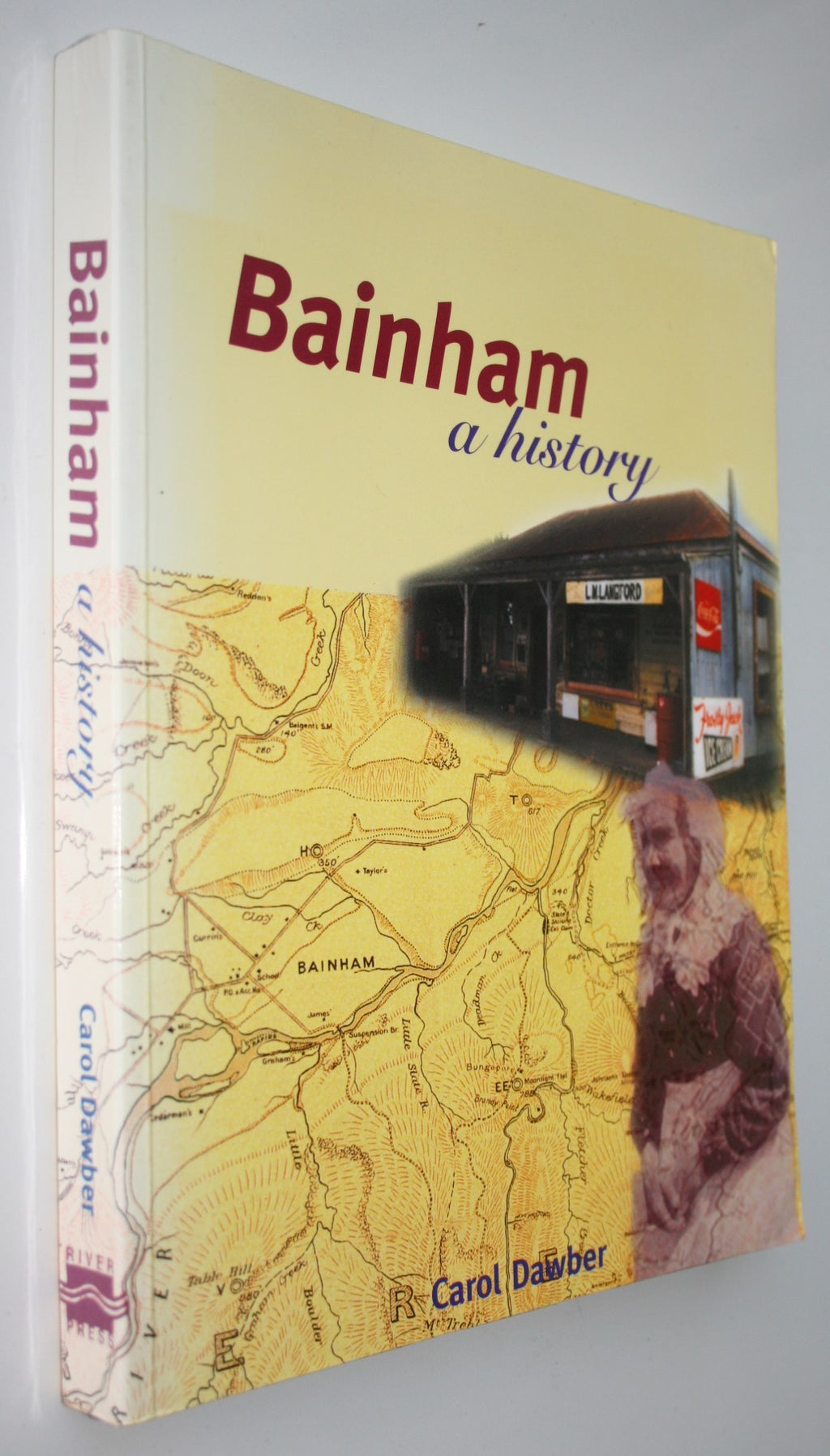 Bainham: A history. SIGNED BY AUTHOR: Carol Dawber.