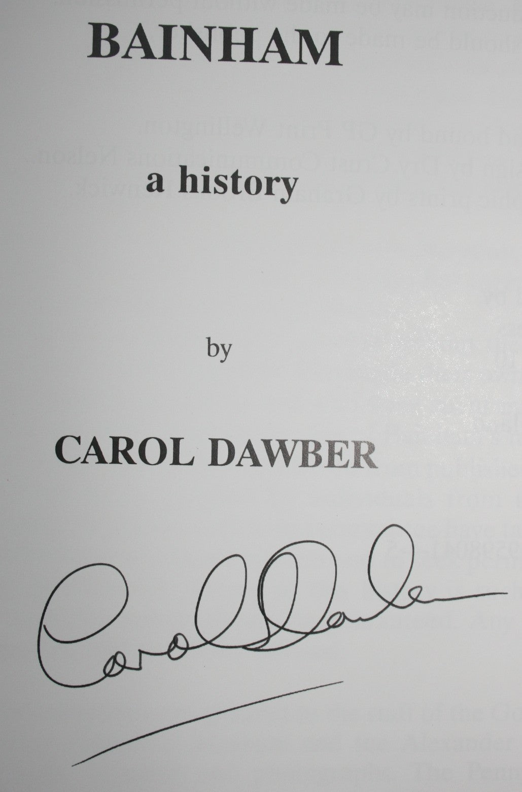 Bainham: A history. SIGNED BY AUTHOR: Carol Dawber.