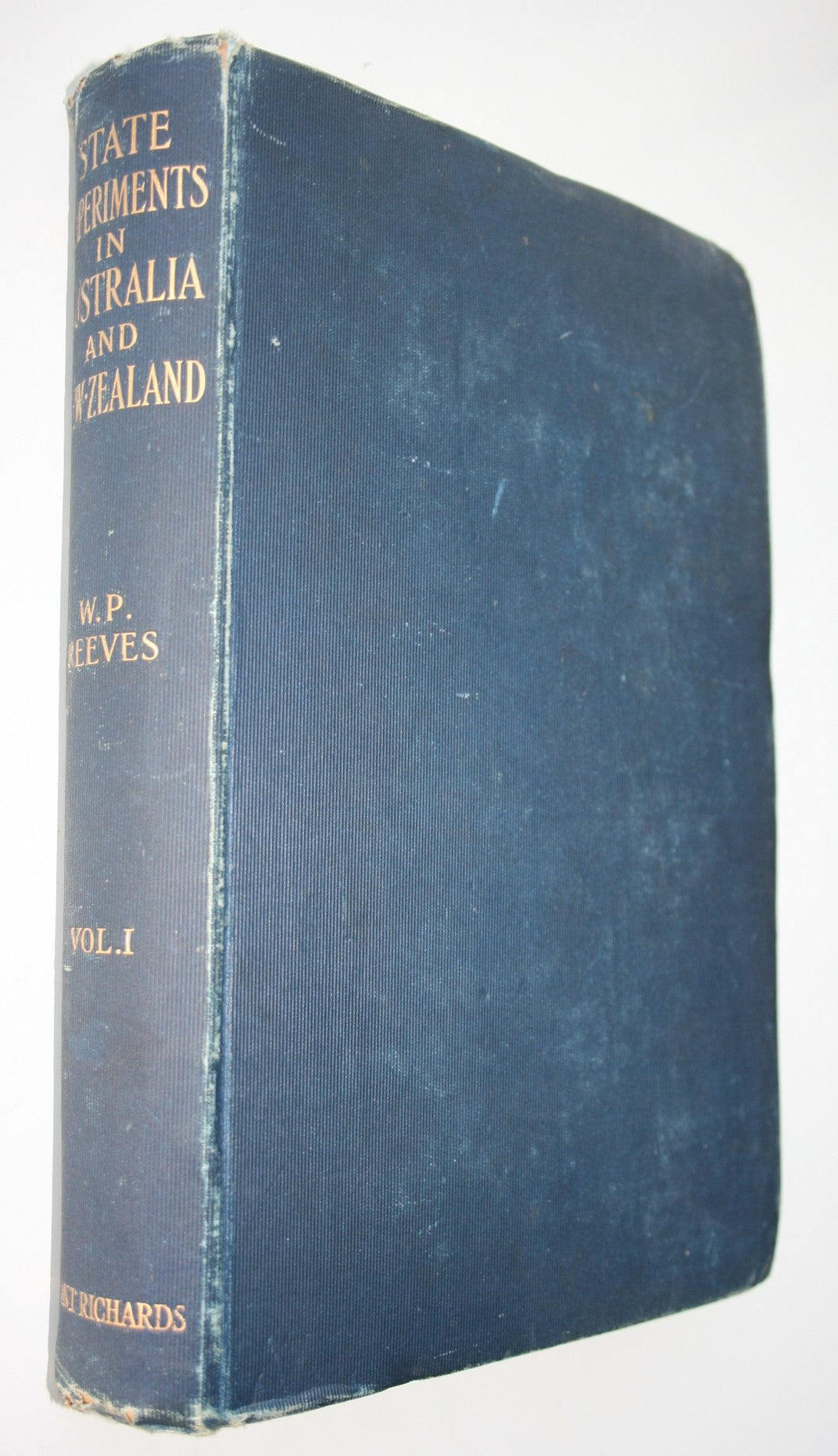 State Experiments In Australia And New Zealand. 2 Vols. by W. Pember Reeves.