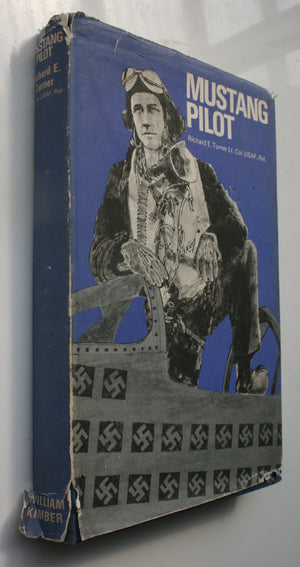 Mustang Pilot by Lt. Col. Richard Turner. 1970, First Edition.