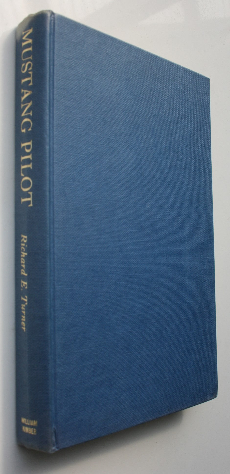 Mustang Pilot by Lt. Col. Richard Turner. 1970, First Edition.