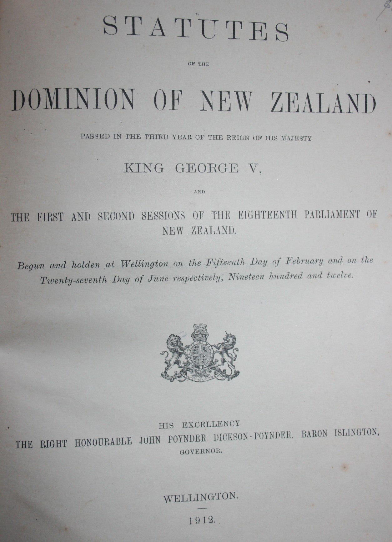 The Statutes of Dominion of New Zealand: Passed in the Third Year of The Reign of His Majesty King George V