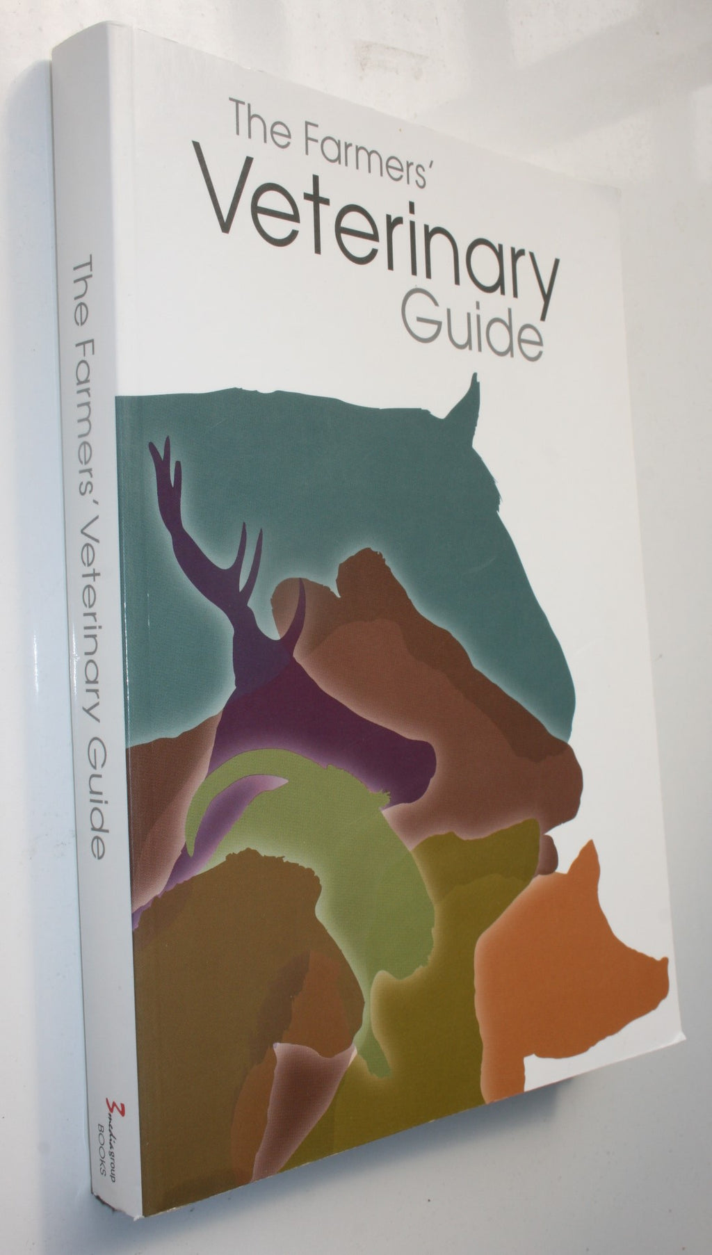 The Farmers' Veterinary Guide