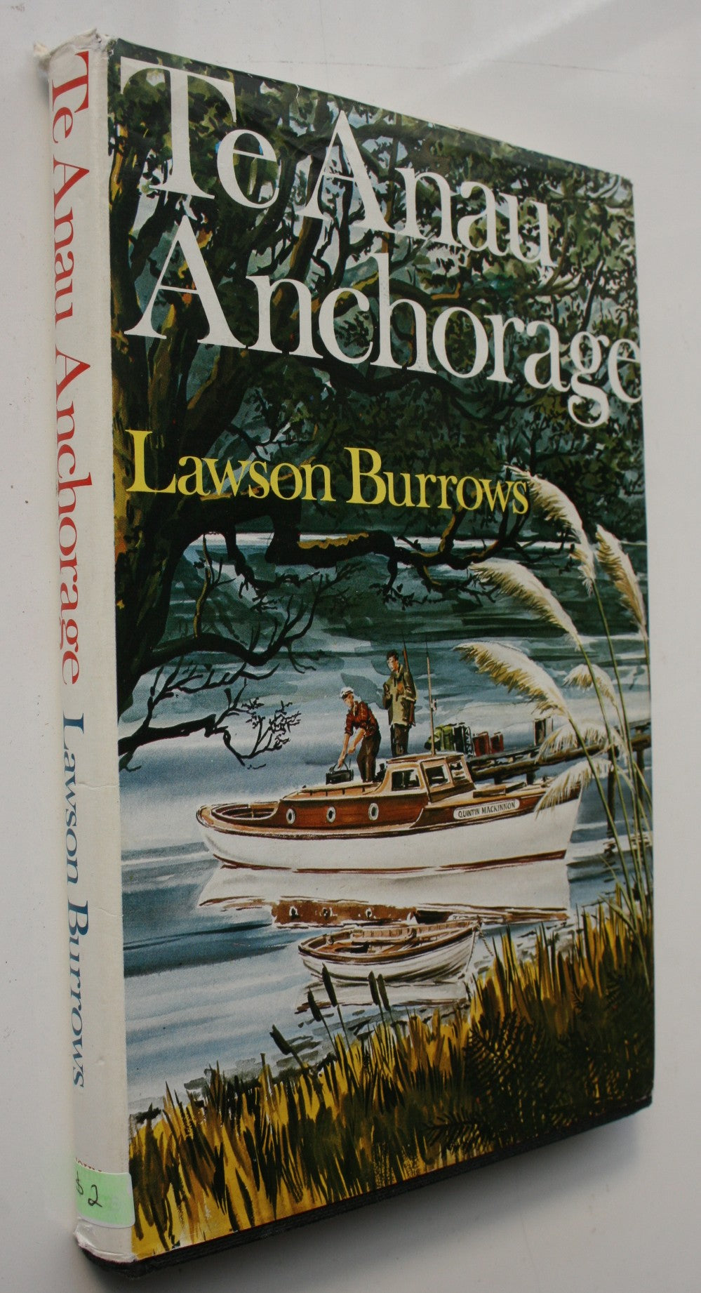 Te Anau Anchorage. LAWSON BURROWS. Hardback first edition