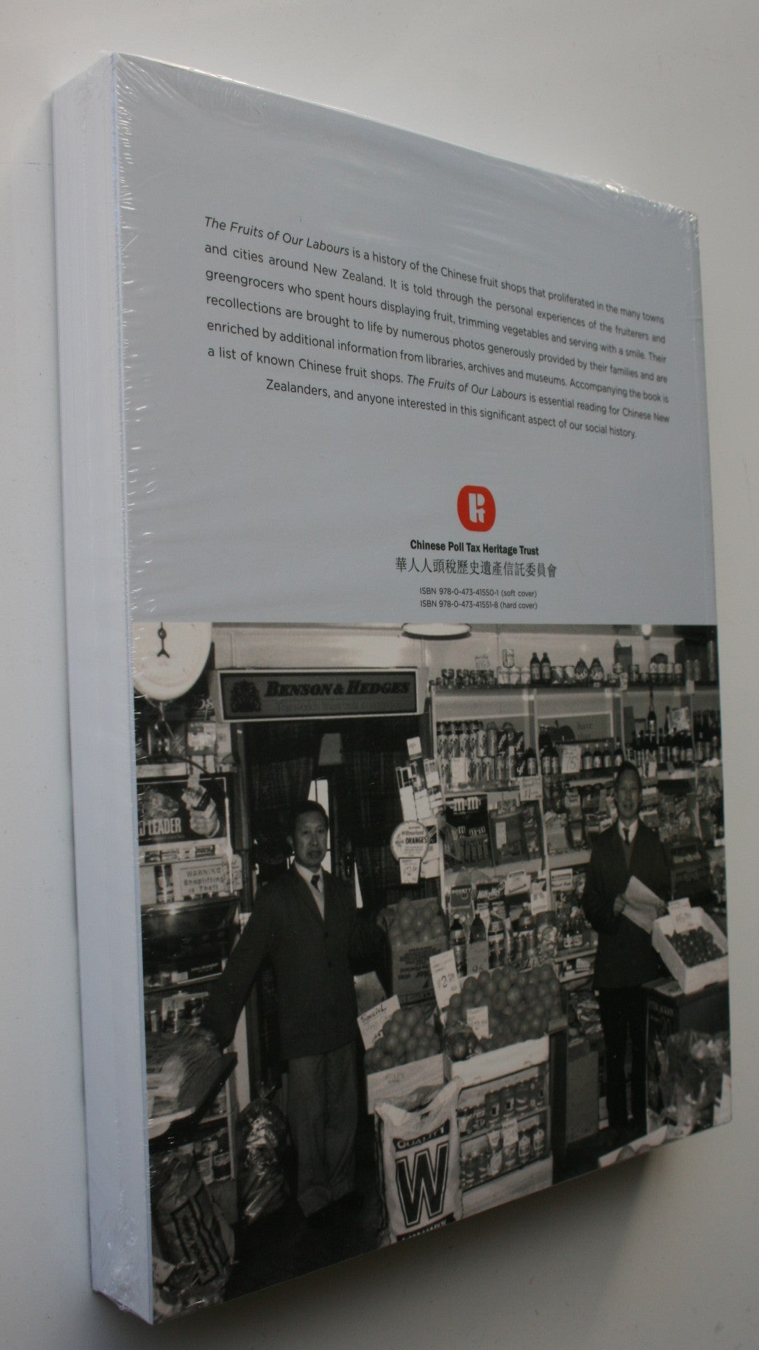 The Fruits of Our Labours: Chinese Fruit Shops in New Zealand (2 volumes)