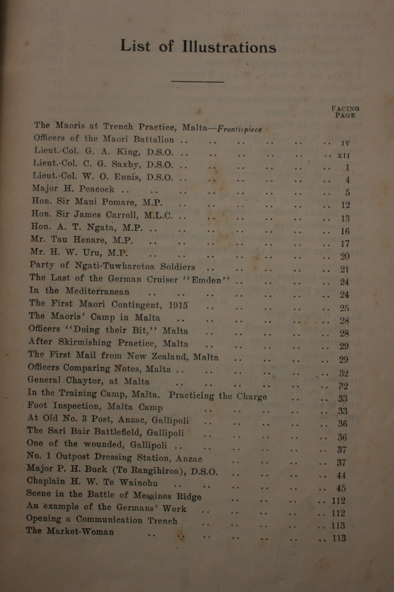 The Maoris In the Great War A History of The New Zealand Native Contingent and Pioneer Battalion Gallipoli, 1915 France and Flanders, 1916 -1918. FIRST EDITION