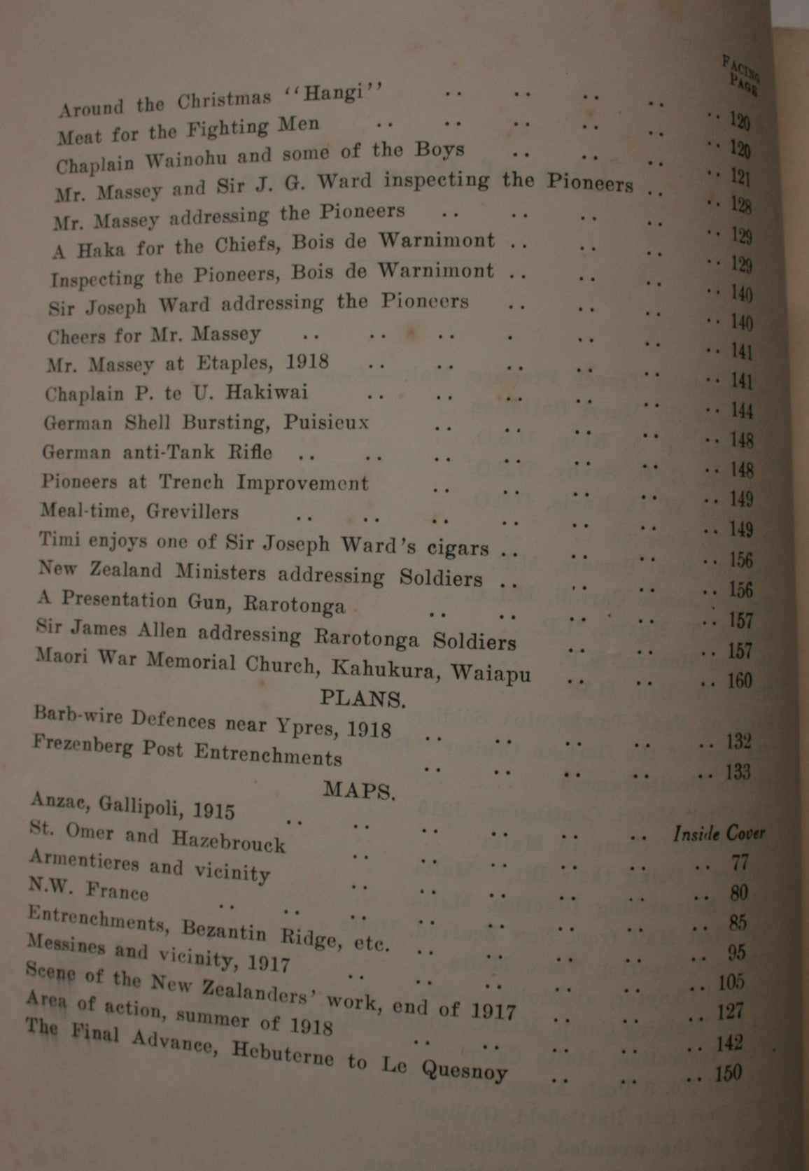 The Maoris In the Great War A History of The New Zealand Native Contingent and Pioneer Battalion Gallipoli, 1915 France and Flanders, 1916 -1918. FIRST EDITION