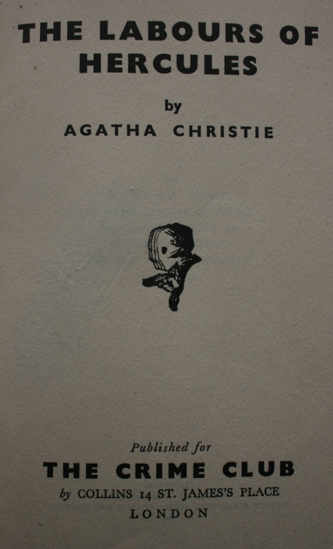 The Labours of Hercules by Agatha Christie. 1947, FIRST EDITION, first printing.