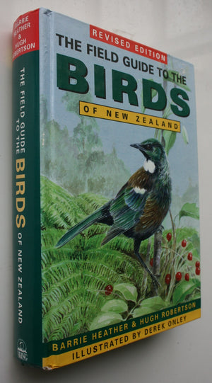 The Field Guide to the Birds of New Zealand. Revised Edition, By Barrie Heather, Hugh Robertson, Derek Onley