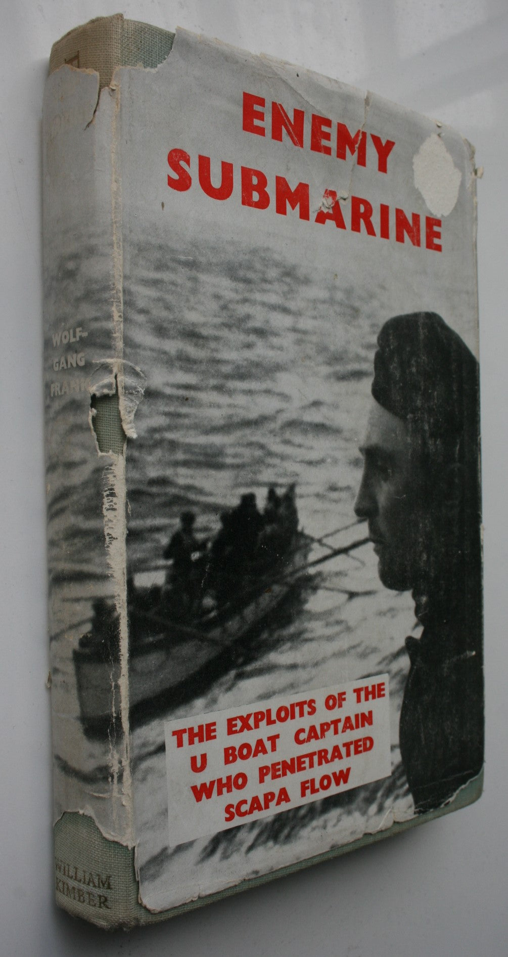 Enemy Submarine: The Story of Gunther Prien, Captain of U47. By Wolfgang Frank