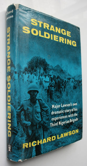 Strange Soldiering. By Richard LAWSON. Hardback first edition