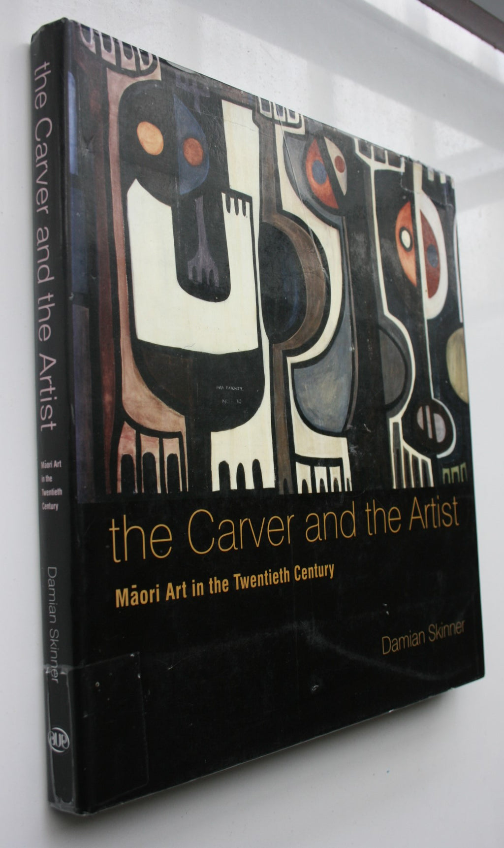 The Carver and the Artist Maori Art in the Twentieth Century, By Damian Skinner.