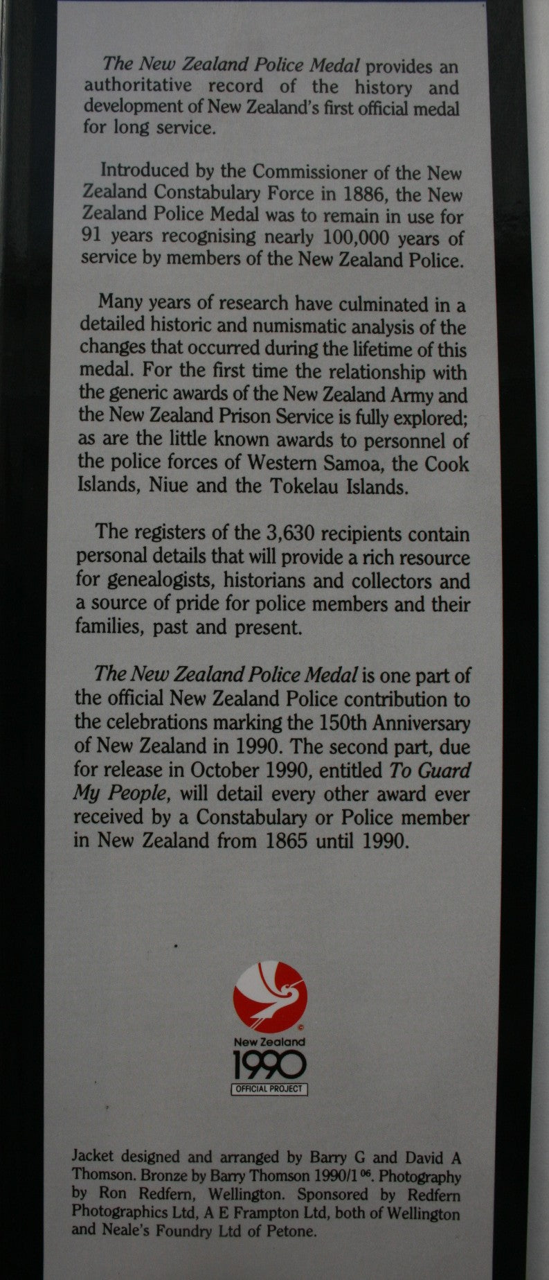 The New Zealand Police Medal: The police long service and good conduct medals of New Zealand, her dependencies, and mandated territories, 1886-1976. SIGNED BY AUTHOR.