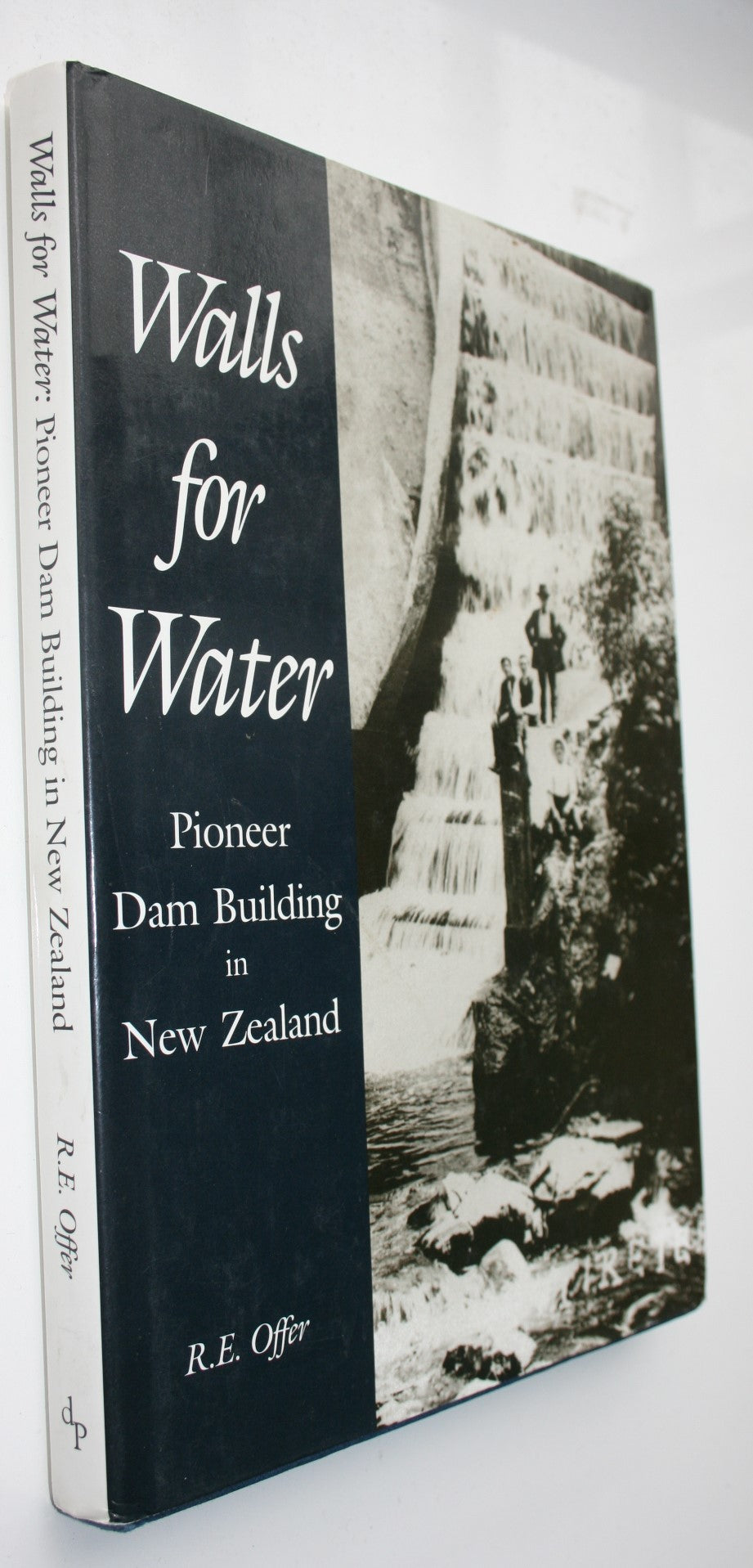 Walls for Water Pioneer Dam Building in New Zealand. SIGNED BY AUTHOR Robert Offer. SCARCE.