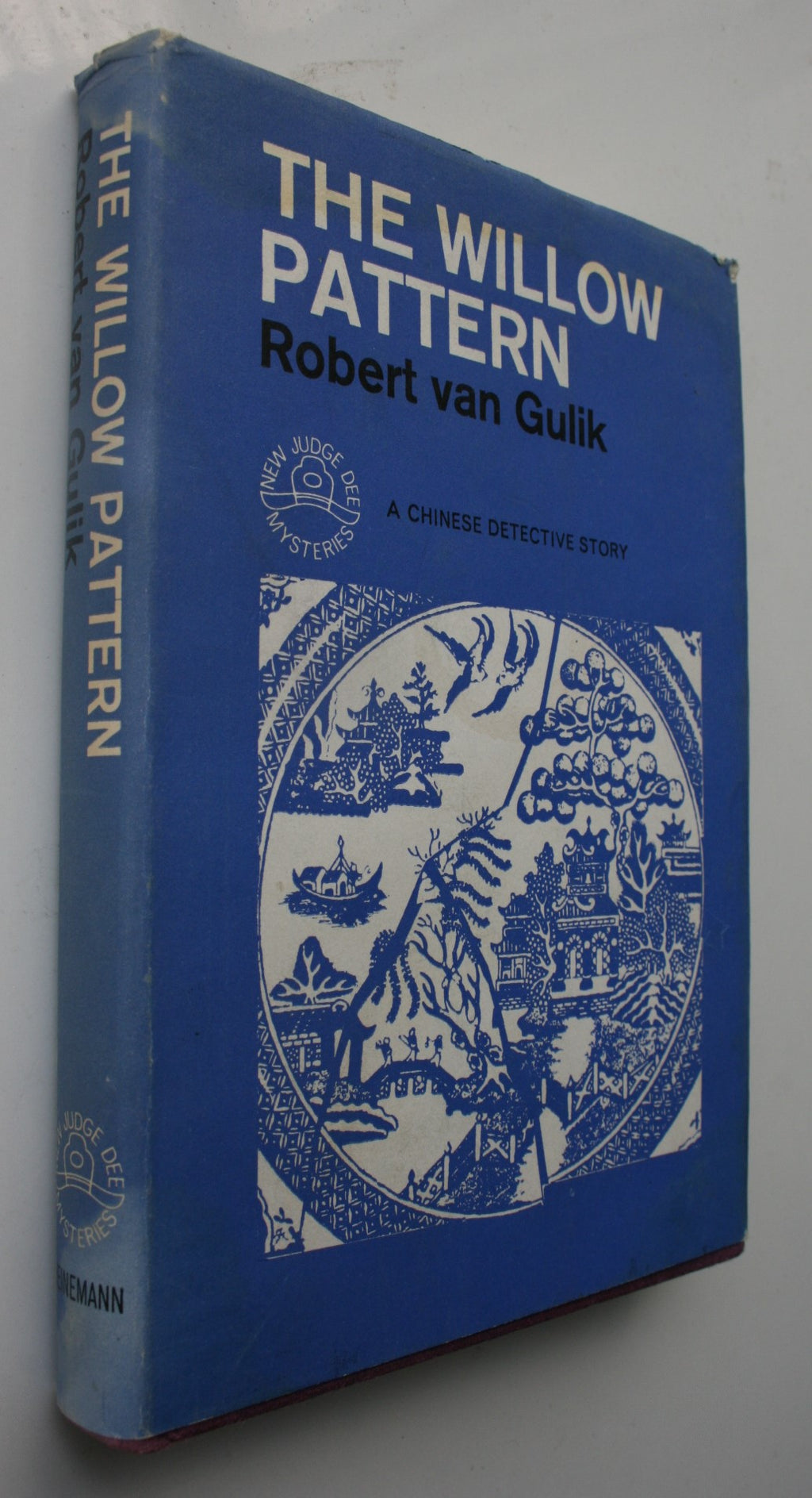 The Willow Pattern. A Chinese Detective Story by R. H. van Gulik. 1965, First Edition.