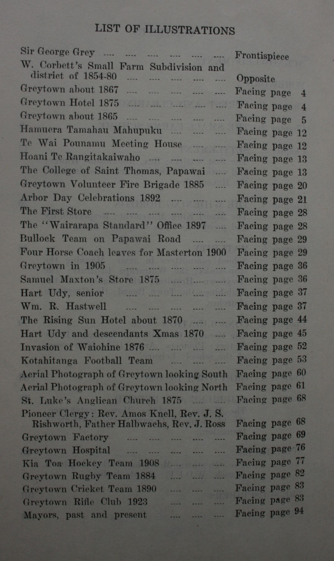 Old Greytown The Story of the First Hundred Years of Greytown's Settlement by A G Bagnall (editor).