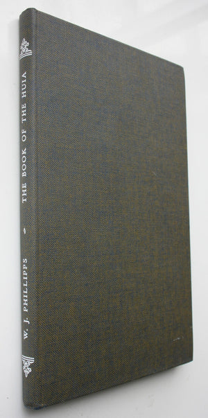 The Book of the Huia by W. J. Phillipps. 1963, FIRST EDITION. VERY SCARCE.