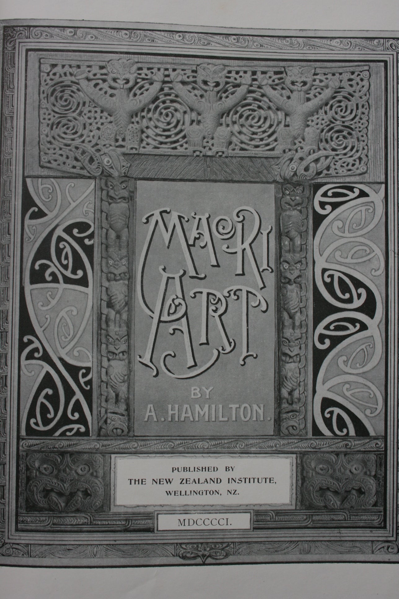 Maori Art. (1901 First Combined Edition parts1-5). By Augustus Hamilton