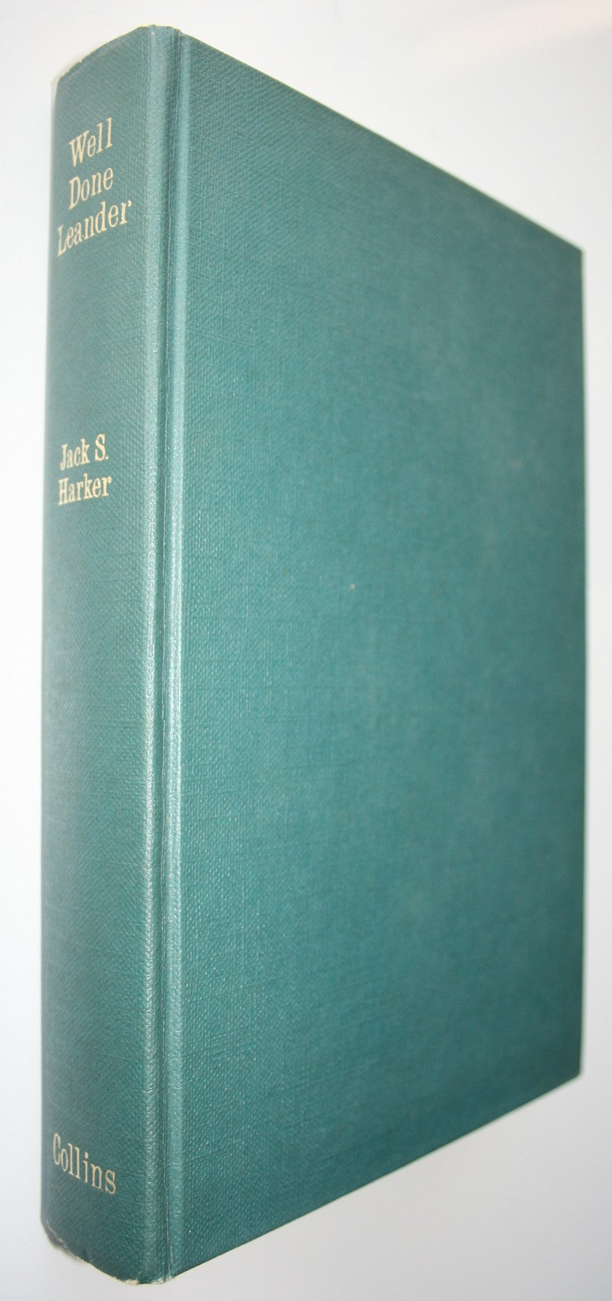 Well Done, Leander. FIRST EDITION, 1971. By Jack S. Harker