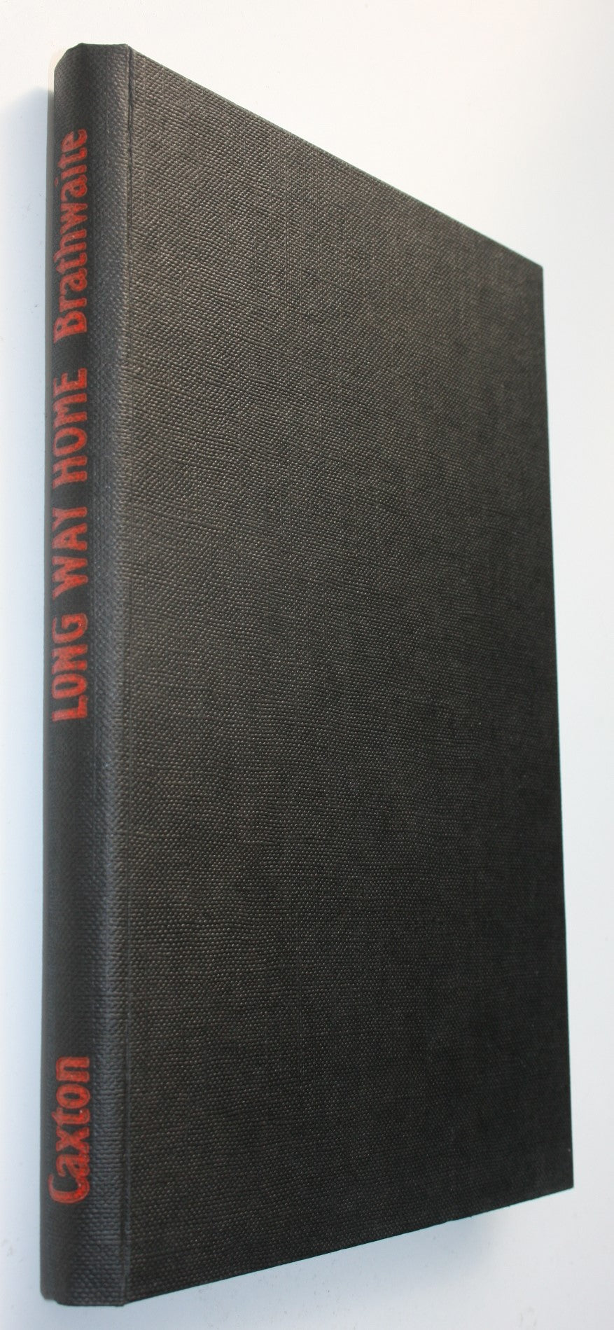 Long Way Home. By ERROL BRATHWAITE. Hardback 1st edition, 1964