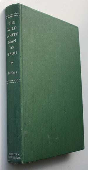 The Wild White Man of Badu. By Ion L Idriess 1950 H/B first edition