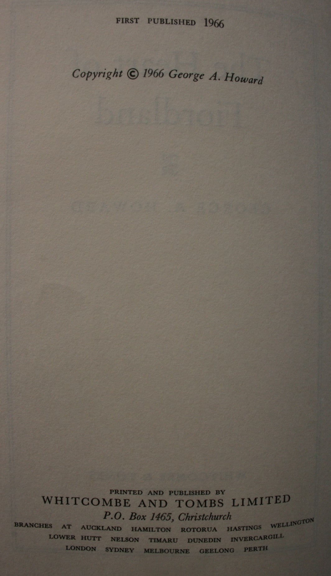 The Heart of Fiordland. FIRST EDITION 1966 By George A. Howard