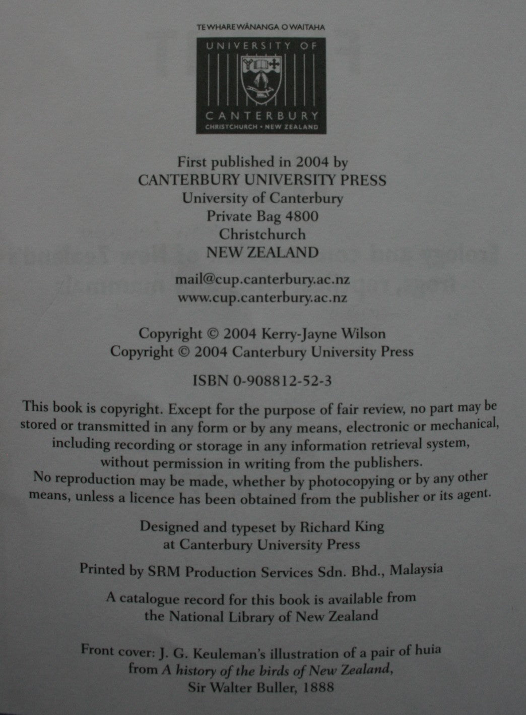 Flight of the Huia Ecology and Conservation of New Zealand's Frogs, Reptiles, Birds and Mammals By Kerry-Jane Wilson.