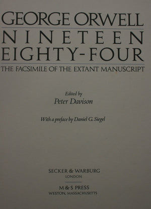 Nineteen Eighty-Four: The Facsimile of the Extant Manuscript by George Orwell.