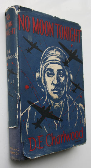 No Moon Tonight. (1956, First Edition), Bomber Command. By D. E. Charlwood