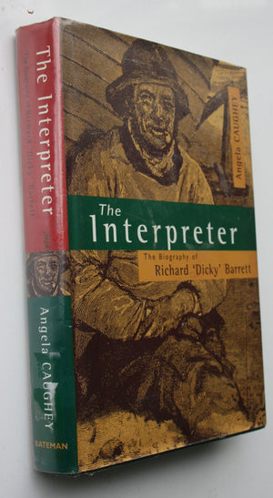 The Interpreter A Biography of Richard Barrett By Angela Caughey.