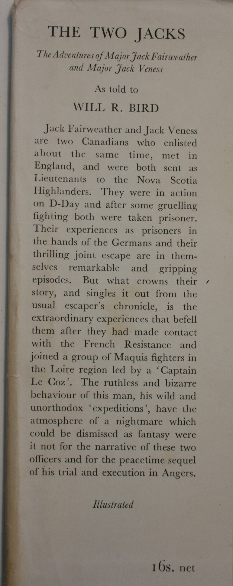 The Two Jacks: The Amazing Adventures of Major Jack Veness and Major Jack Fairweather. As told to Will R. Bird.