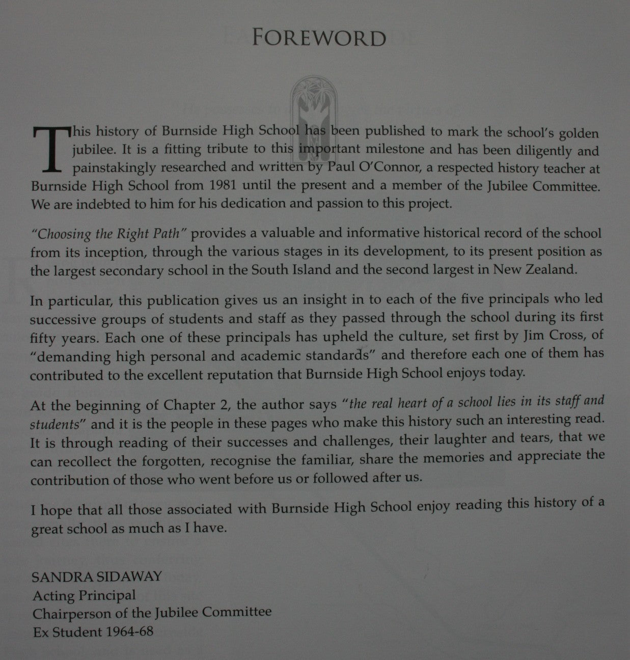 Choosing the Right Path : Burnside High School 1960-2010 by Paul O'Connor.