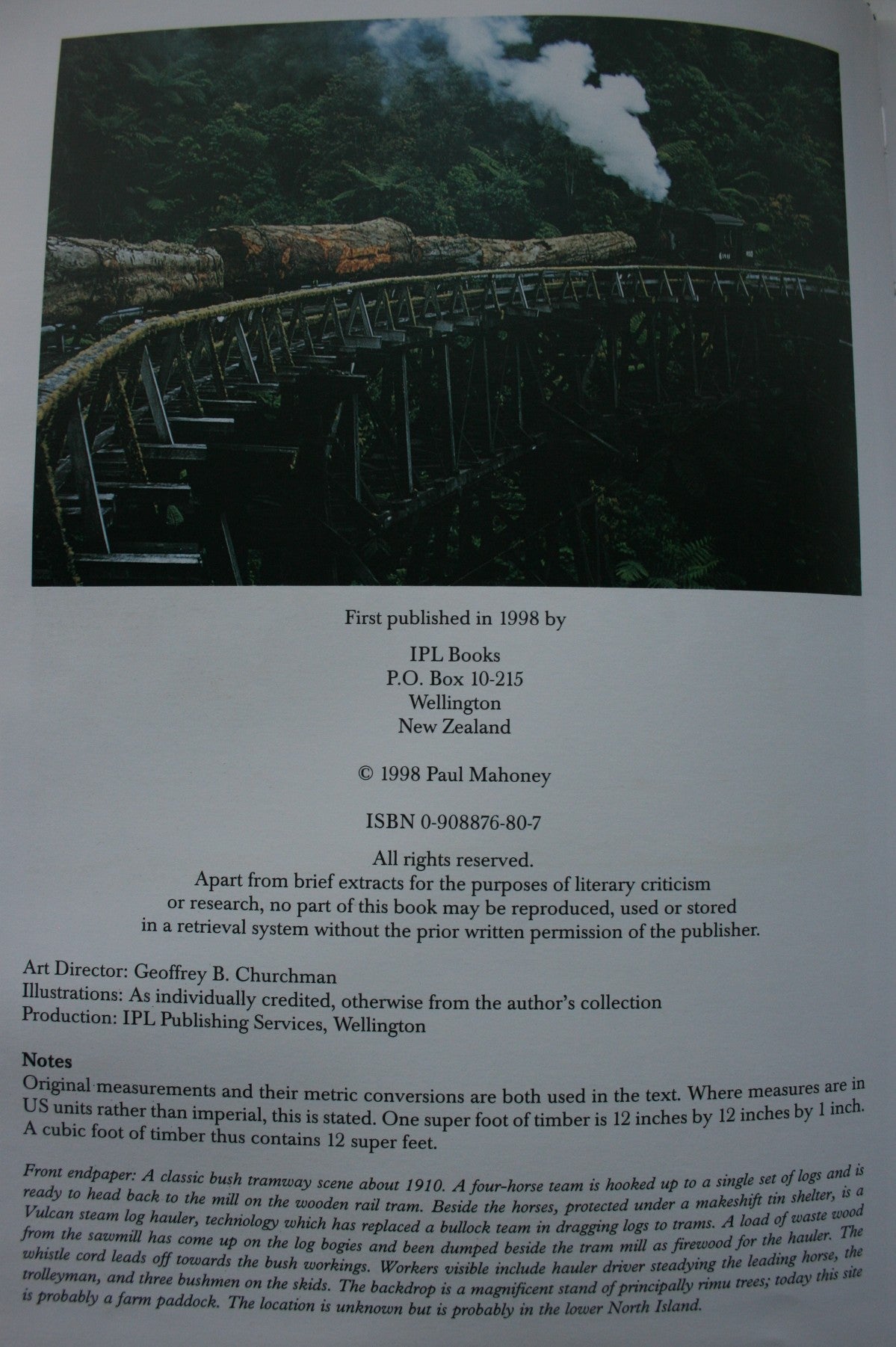 The Era of the Bush Tram in New Zealand. By Paul Mahoney. First Edition 1998