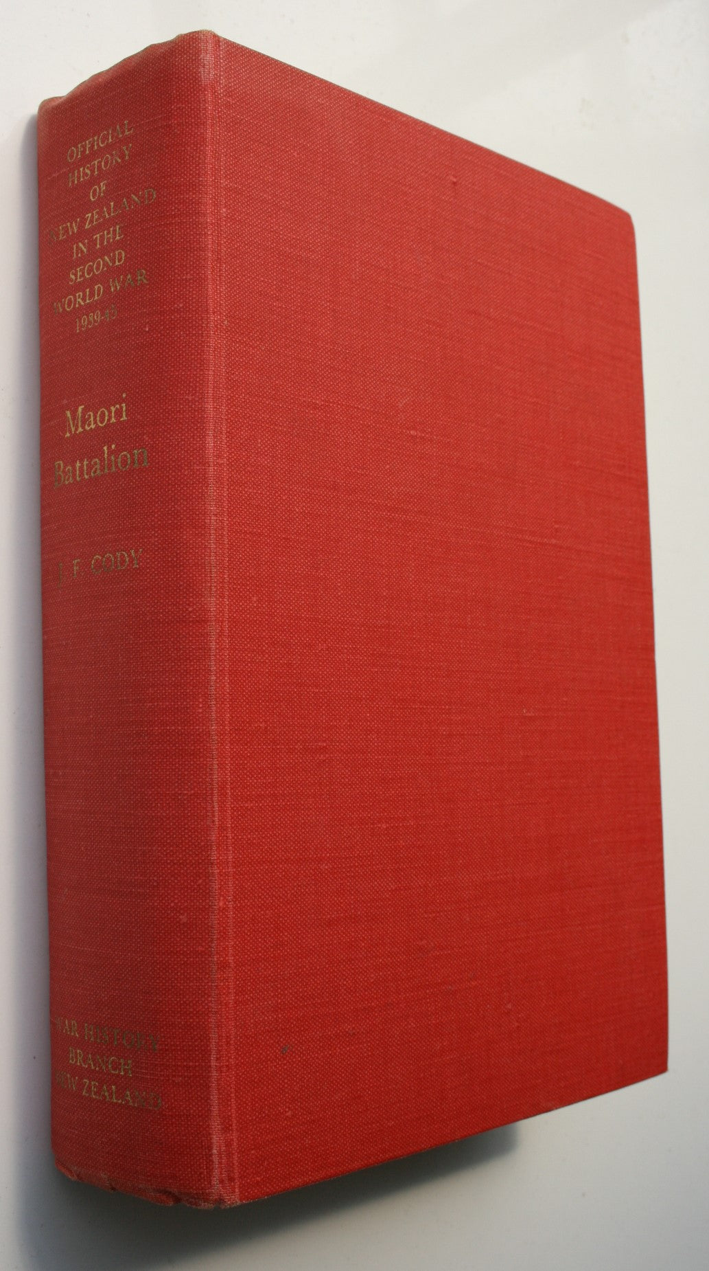 28 (Maori) Battalion: Official History of New Zealand in the Second World War 1939-45. FIRST EDITION, FIRST PRINTING