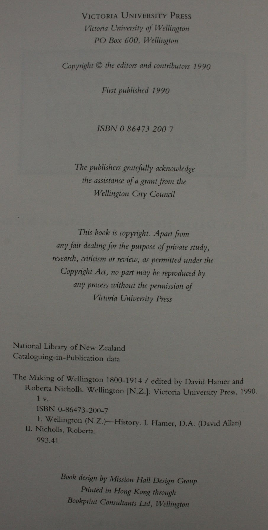 The Making of Wellington ­1800-1914 By David Hamer (Edited by), Roberta Nicholls .