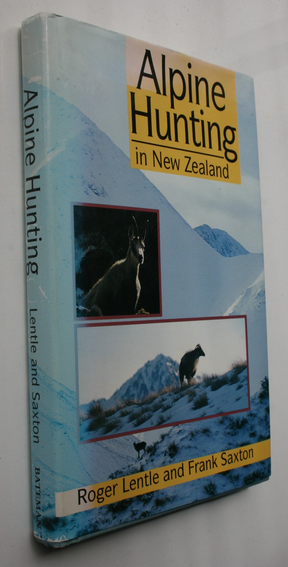 Alpine Hunting in New Zealand By Roger Lentle, Frank Saxton.