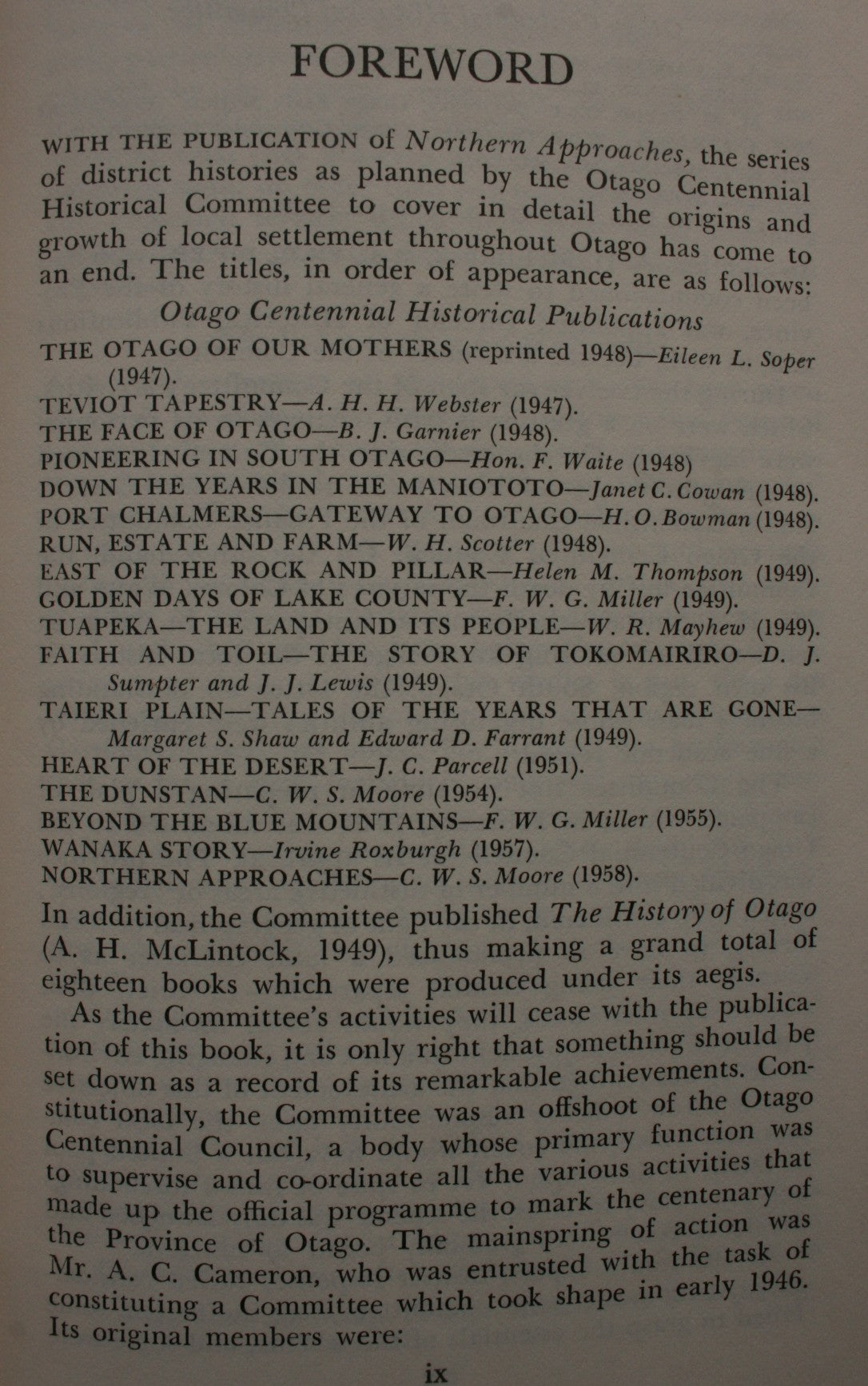 Northern Approaches A history of Waitati, Waikouaiti, Palmerston, Dunback, Moeraki, Hampden and surrounding districts by C W S Moore.  FIRST EDITION