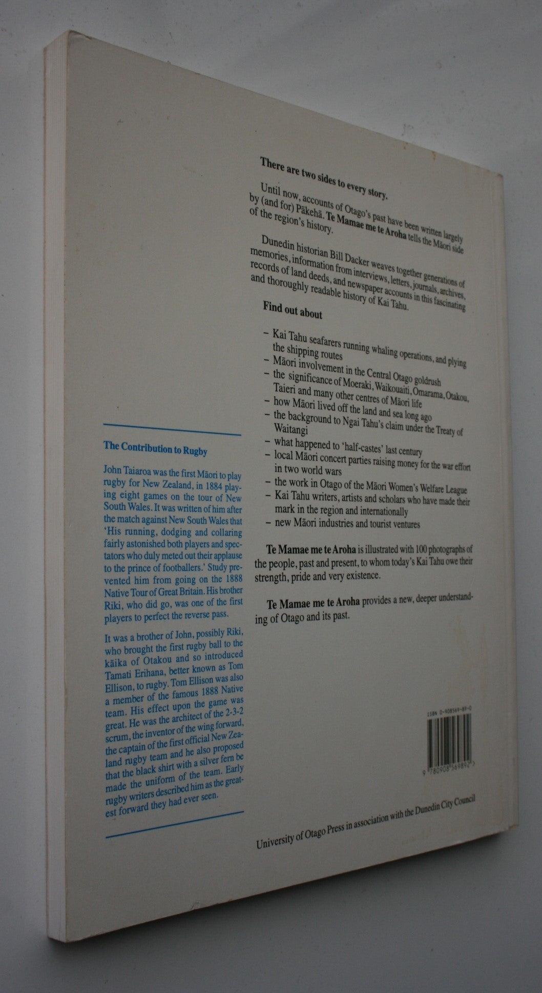 Te Mamae me te Aroha The Pain and the Love. A History of Kai Tahu Whanui in Otago, 1844-1994 By Bill Dacker.